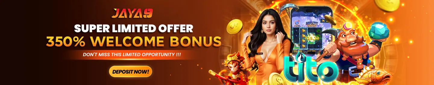 Jaya9 350% welcome bonus: super limited offer, deposit now